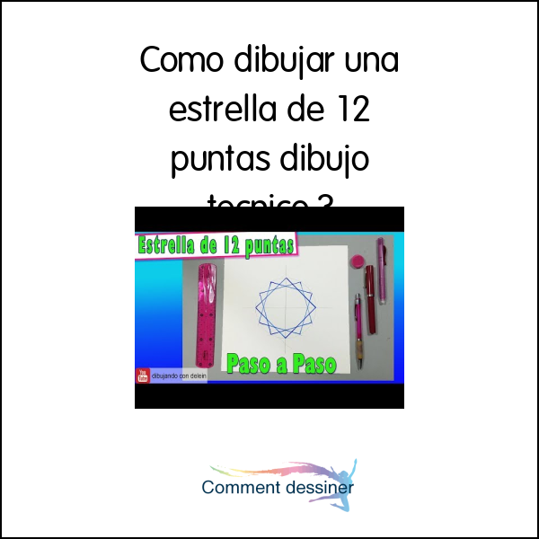 Como dibujar una estrella de 12 puntas dibujo tecnico